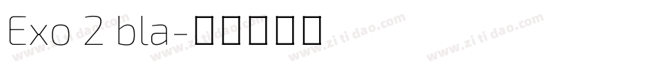 Exo 2 bla字体转换